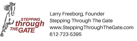 Larry FreeborgFounder, Stepping Through The Gate2